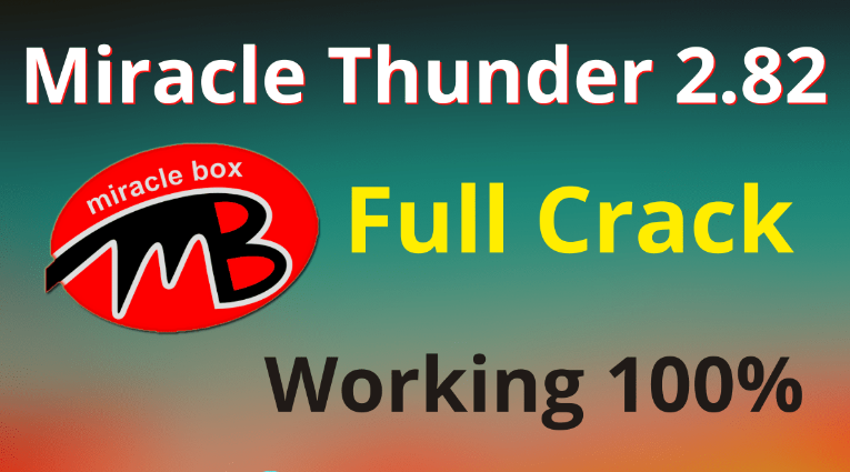 Download phần mềm Miracle Thunder 2.82 full crack